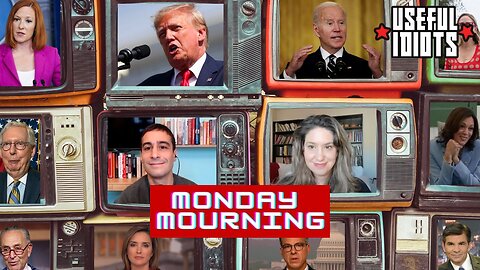 Useful Idiots Monday Mourning with Katie Halper and Aaron Maté