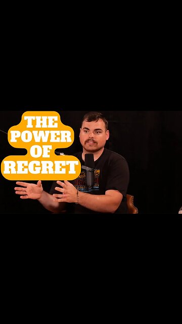 The Power Of Regret