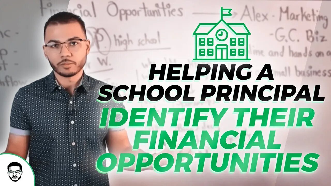 Helping A School Principal Identify Their Financial Opportunities