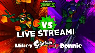 [🔴LIVE] 🦑Splatoon 2 TMNT Splatfest #TeamMIKEY VS #TeamDONNIE🦑 (9K Sub HYPE)
