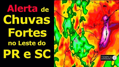 Alerta de Chuvas fortes no Leste do PR e SC !!!