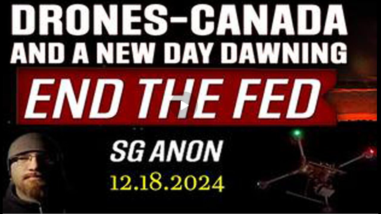 SG Anon Update W- Jmc – End The Fed - A New Day Dawning Dec 19