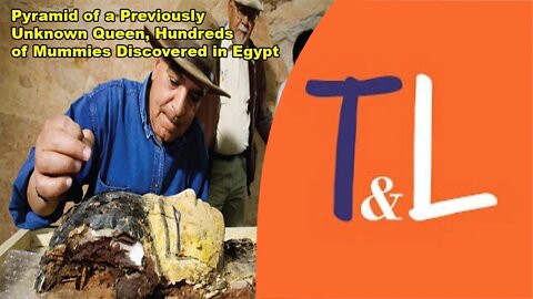 Pyramid of a Previously Unknown Queen, Hundreds of Mummies Discovered in Egypt