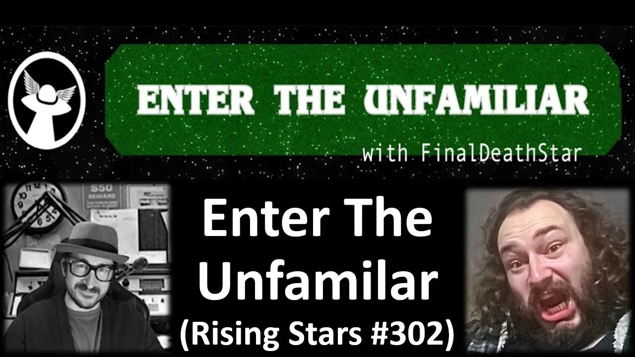 Enter the Unfamiliar (Rising Stars #302) [With Bloopers]