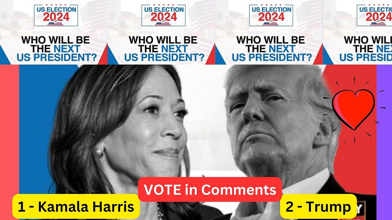 Trump or Kamala Harris? next US President - VOTE in Comments