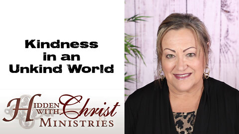 Kindness in an Unkind World - S3 E28 Word For Wednesday
