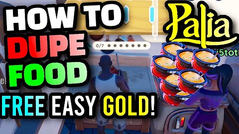 Palia - How To DUPE FOOD For EASY GOLD, Cooking Dupe, Item Duplication, Free Gold Dupe Method