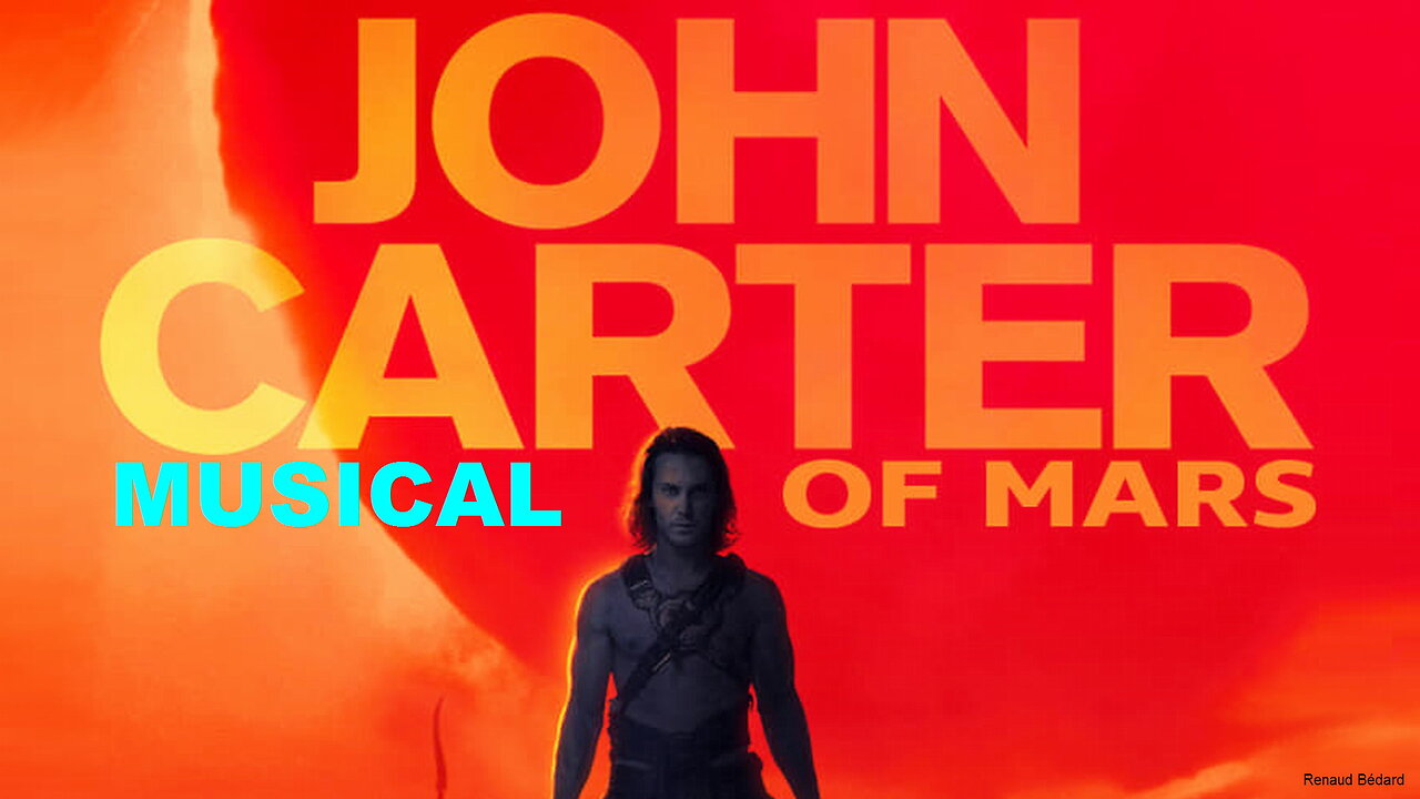 JOHN CARTER OF MARS THE MUSICAL