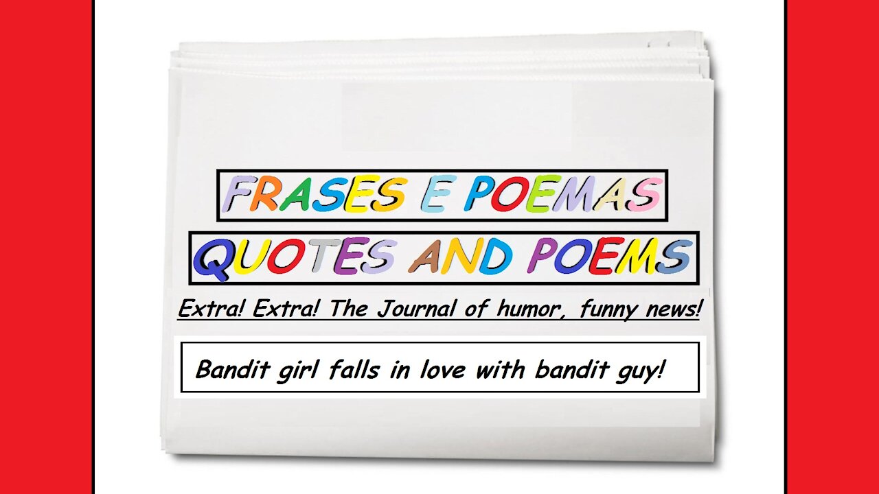 Funny news: Bandit girl falls in love with bandit guy! [Quotes and Poems]