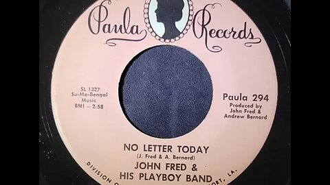 John Fred & His Playboy Band - No Letter Today