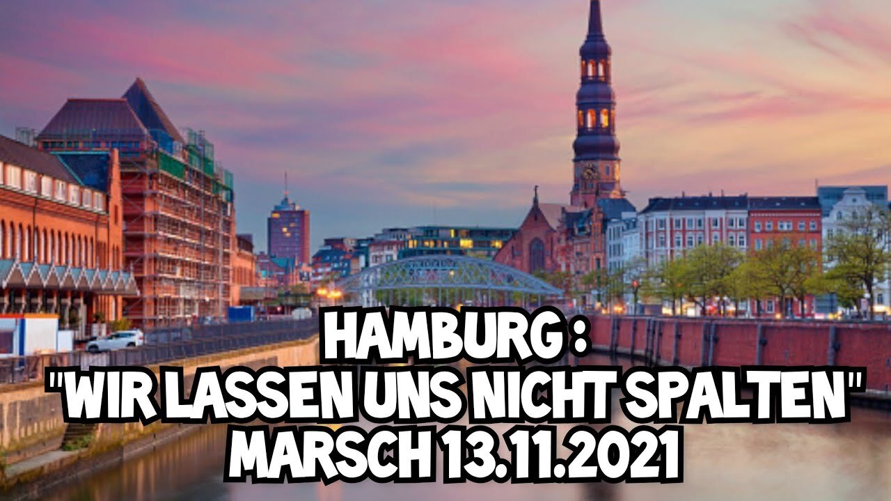Hamburg - "Wir lassen uns nicht spalten " Marsch - 13.11.2021