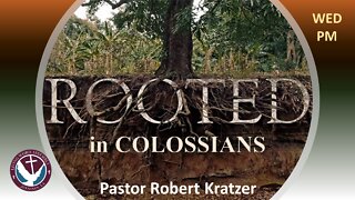 (12/02/20) Rooted in Colossians 1:9-12, Pt2