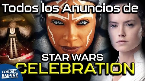 Ahsoka Trailer, Tales of the Jedi 2, Rey disparate vuelve y mas - Lords of the Empire Podcast