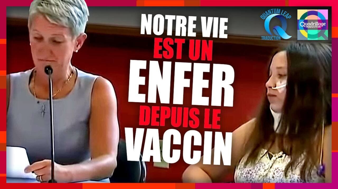 NOTRE VIE EST UN ENFER DEPUIS LE VACCIN