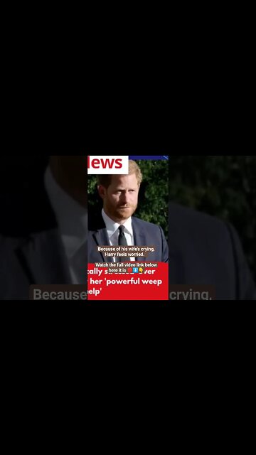 Because of his wife's crying, Harry feels worried about her