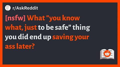 r/AskReddit - What you know what, just to be safe thing you did end up saving your ass later #reddit