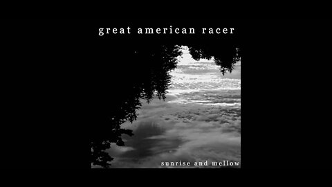 Great American Racer - "Sunrise and Mellow" (Official Audio) Review