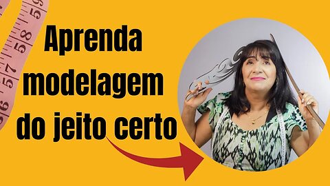 Aprenda Como Começar Modelar do Jeito Certo