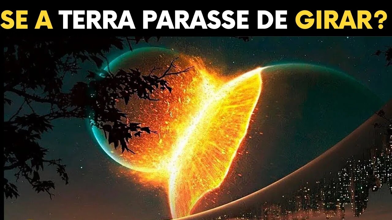 O Que Aconteceria se a Terra Parasse de Girar?