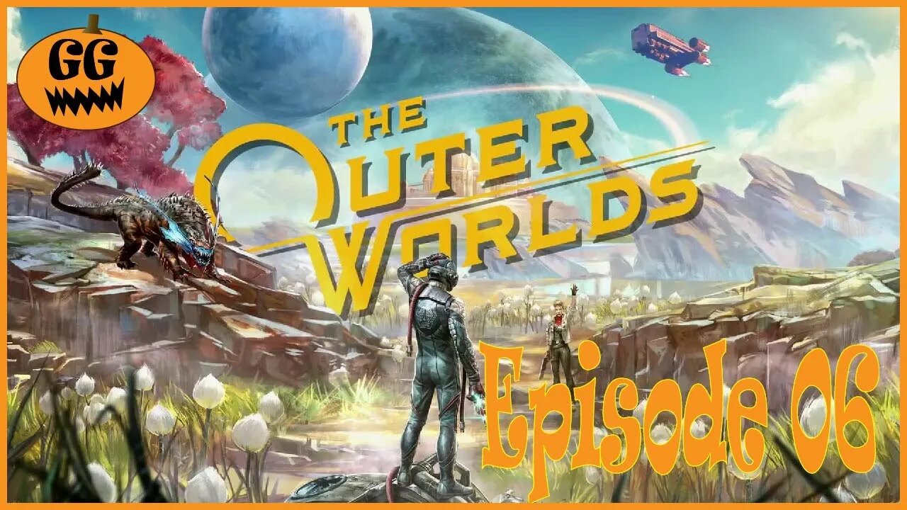 We Gettin' Things Done Out Here! | The Outer Worlds - Episode 06