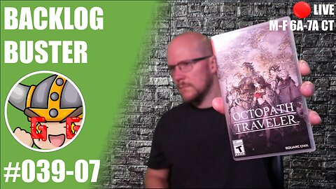 [Switch] Backlog Buster #39-007 | Octopath Traveler