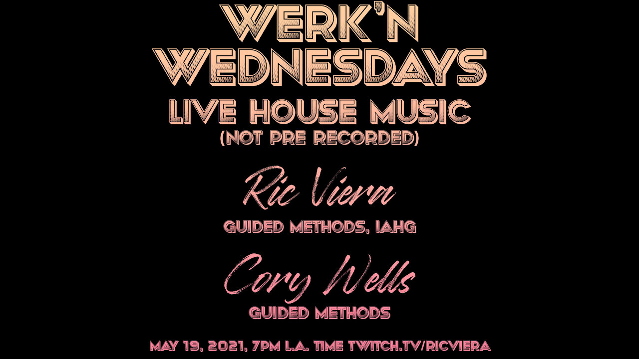 Guided Methods - Werk'n Wednesdays - LIVE House Music EP018 (05/19/2021)