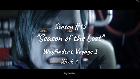 Destiny 2 Season of the Lost: Wayfinder's Voyage Steps 6-12 Week 2_8-31-21