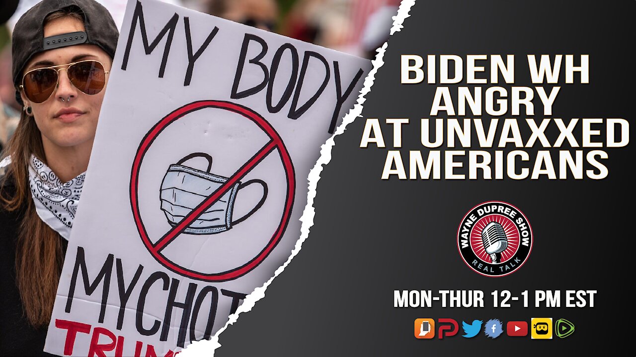 Brandon Biden's White House Is Unhappy At Unvaxxed Americans