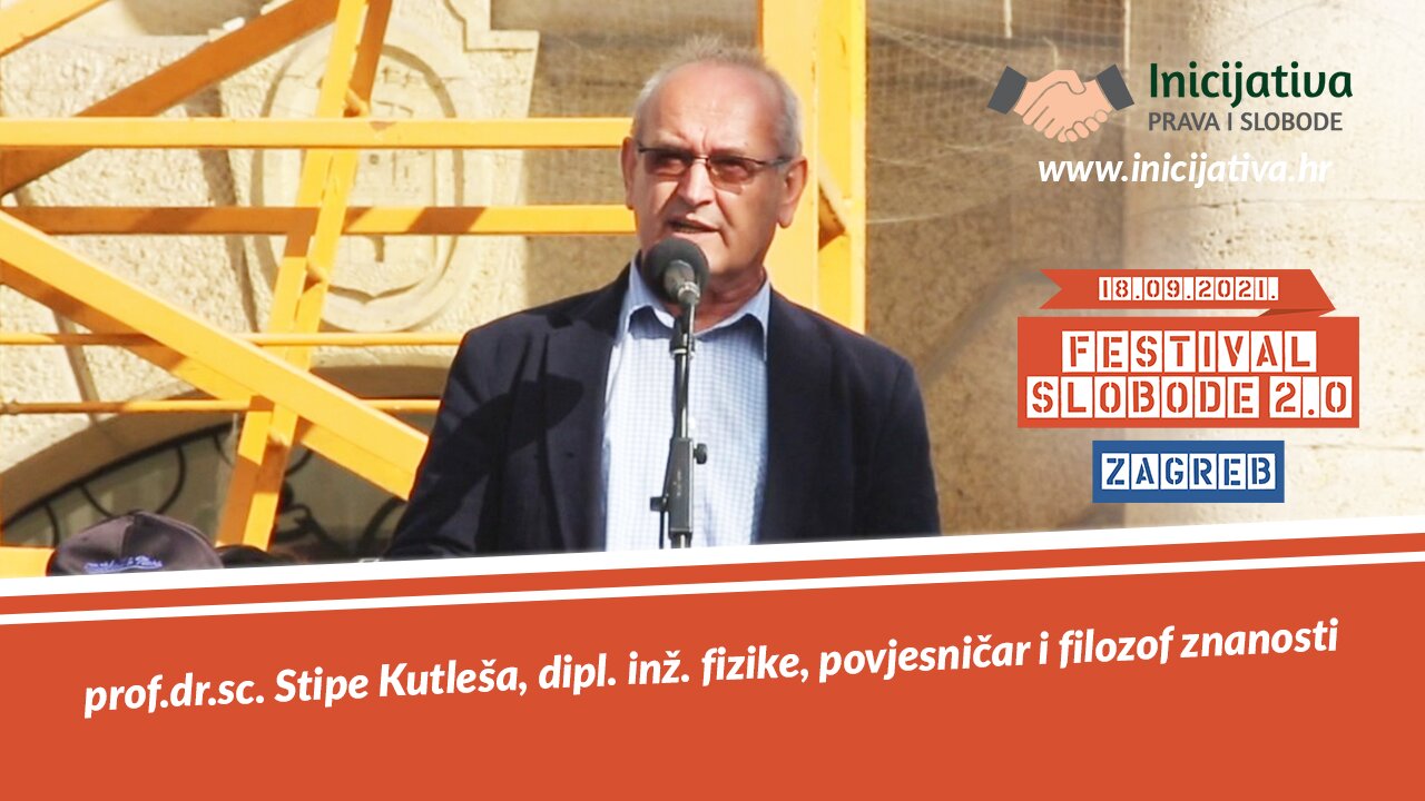 Prof. Stipe Kutleša, govor na Festivalu Slobode 2.0 Zagreb 18.09.2021.