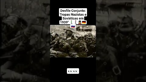 Desfile Conjunto: Tropas Nazistas e Soviéticas em 1939" 🚶‍♂️🚶‍♀️💂‍♂️🇩🇪🇷🇺 #war #guerra #ww2