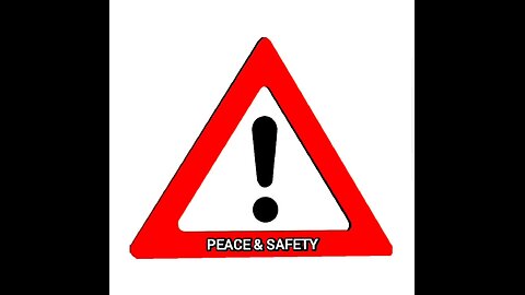 PEACE & SAFETY ⚠️