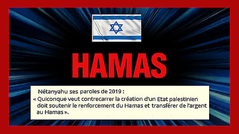 Israël doit soutenir le HAMAS...Paroles de Benjamin Netanyahu en mars 2019 ... (Hd 720)