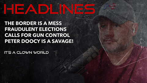 HEADLINES! Terrorists at the border, election fraud, we've got it all