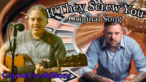 If They Screw You (You're Gonna Have To Screw Them Back!)