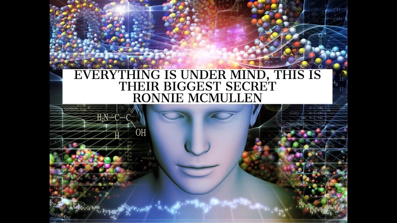 Everything is Under Mind, This is Their Biggest Secret, Listen, Ronnie McMullen