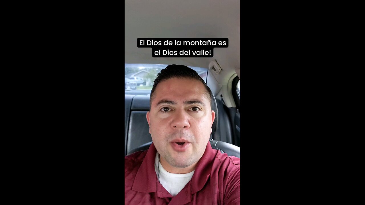 El Dios de la montaña es el Dios del valle!