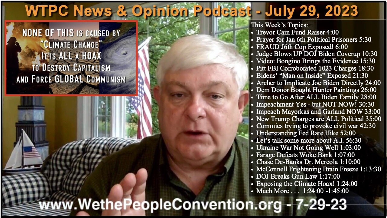 We the People Convention News & Opinion 7-29-23