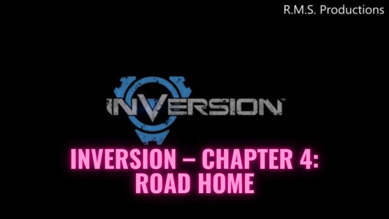 Inversion – Chapter 4: Road Home Full Game No Commentary HD 4K
