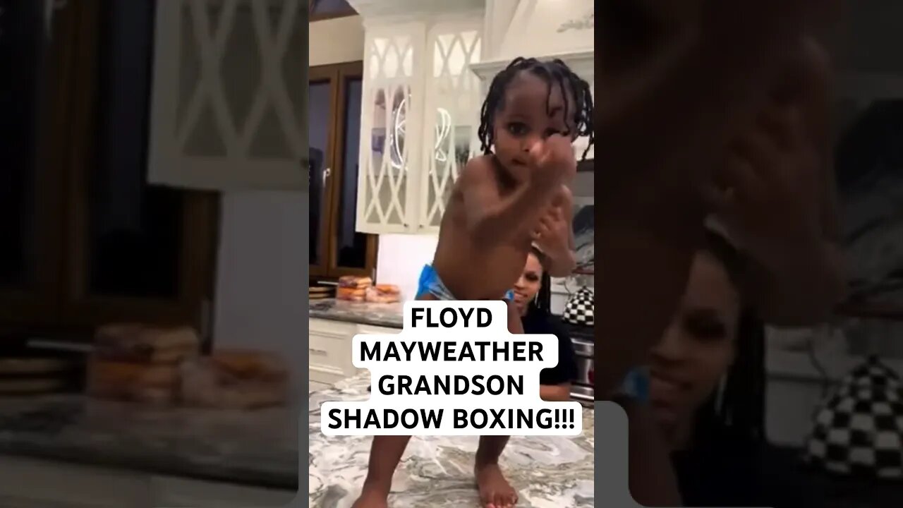 FLOYD MAYWEATHER GRANDSON SHADOW BOXING!!!