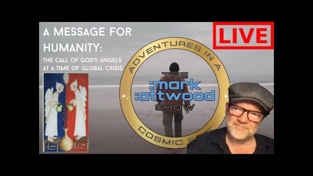 A Message for Humanity: The Call of God's Angels at a Time of Global Crisis - 29th June 2022