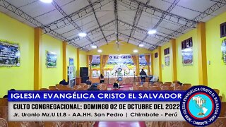 CULTO CONGREGACIONAL: DOMINGO 02 DE OCTUBRE DEL 2022