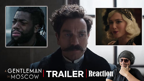 A Gentleman In Moscow Trailer Reaction!