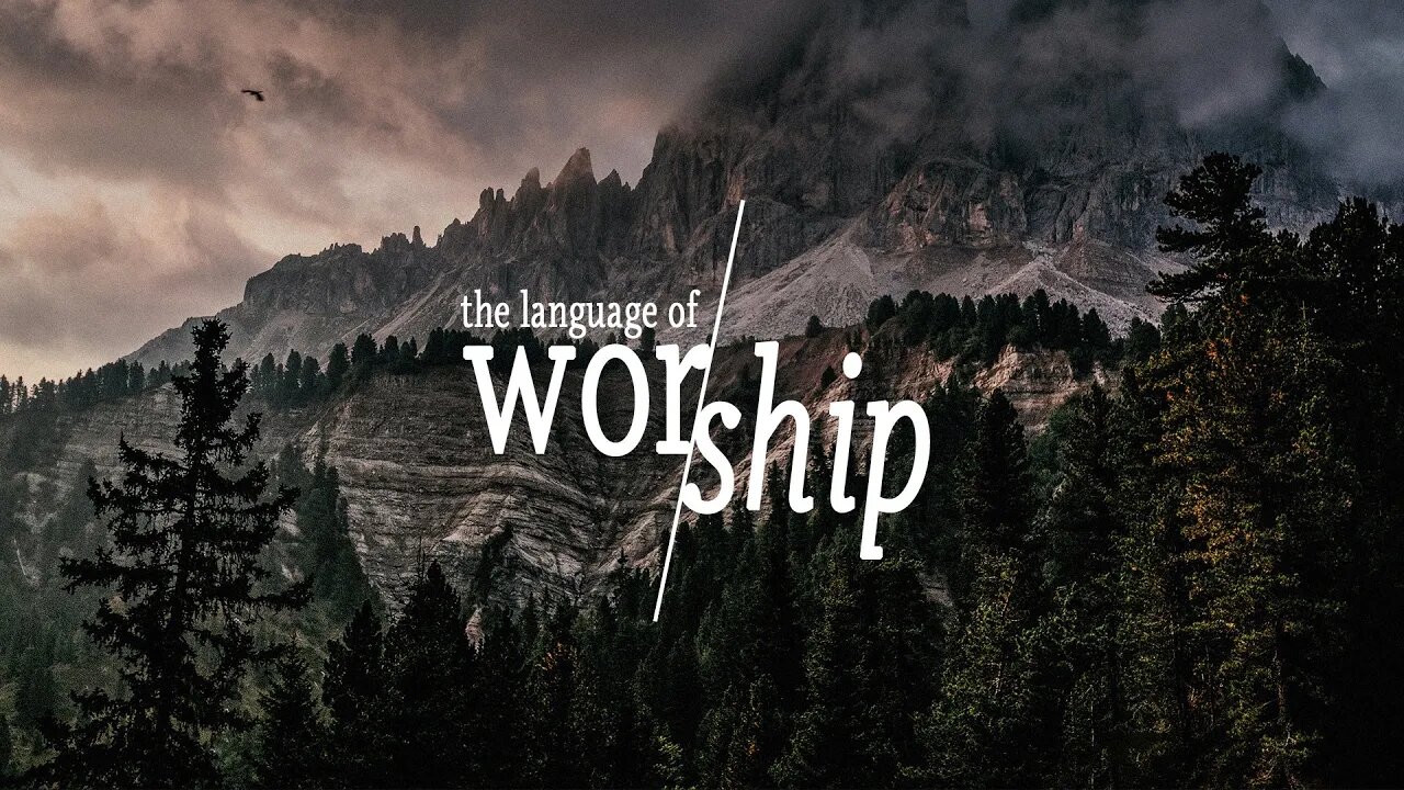 The Language of Worship - August 27, 2023