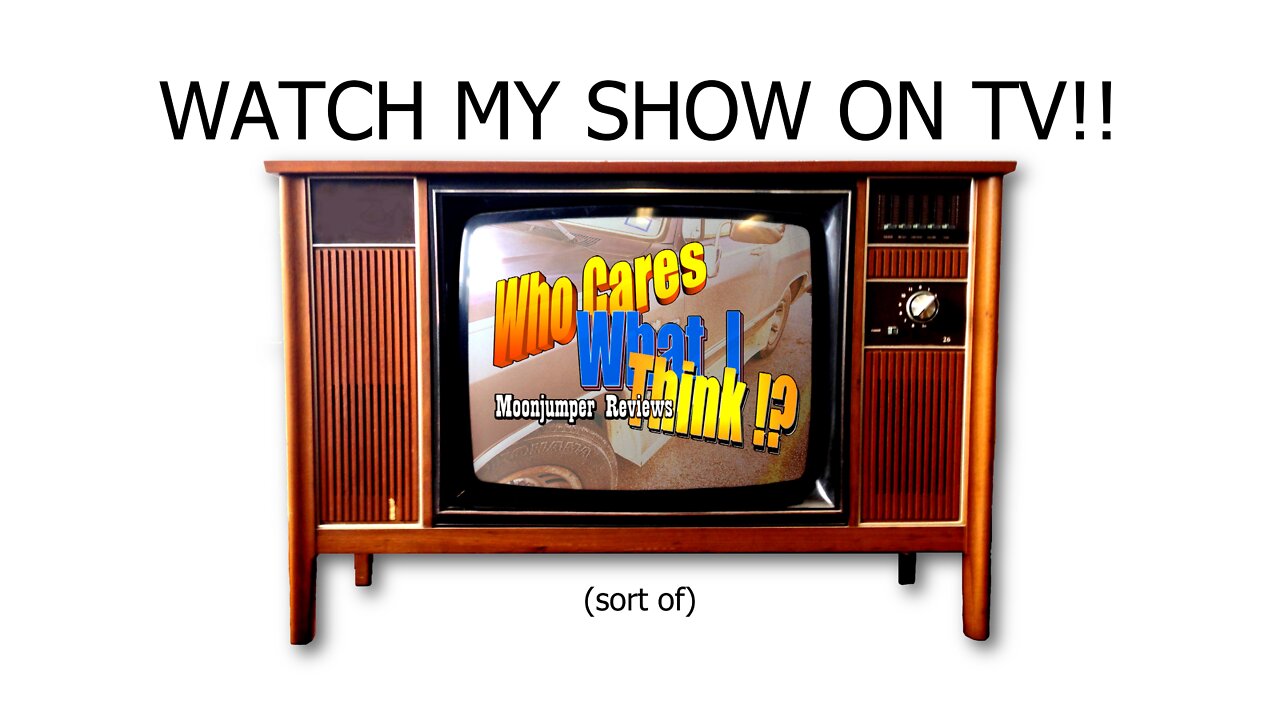 SE20-01: Watch "Who Cares What I Think!?" on TV!! (An Excerpt from Ep. 20 "Rumble vs. YouTube")