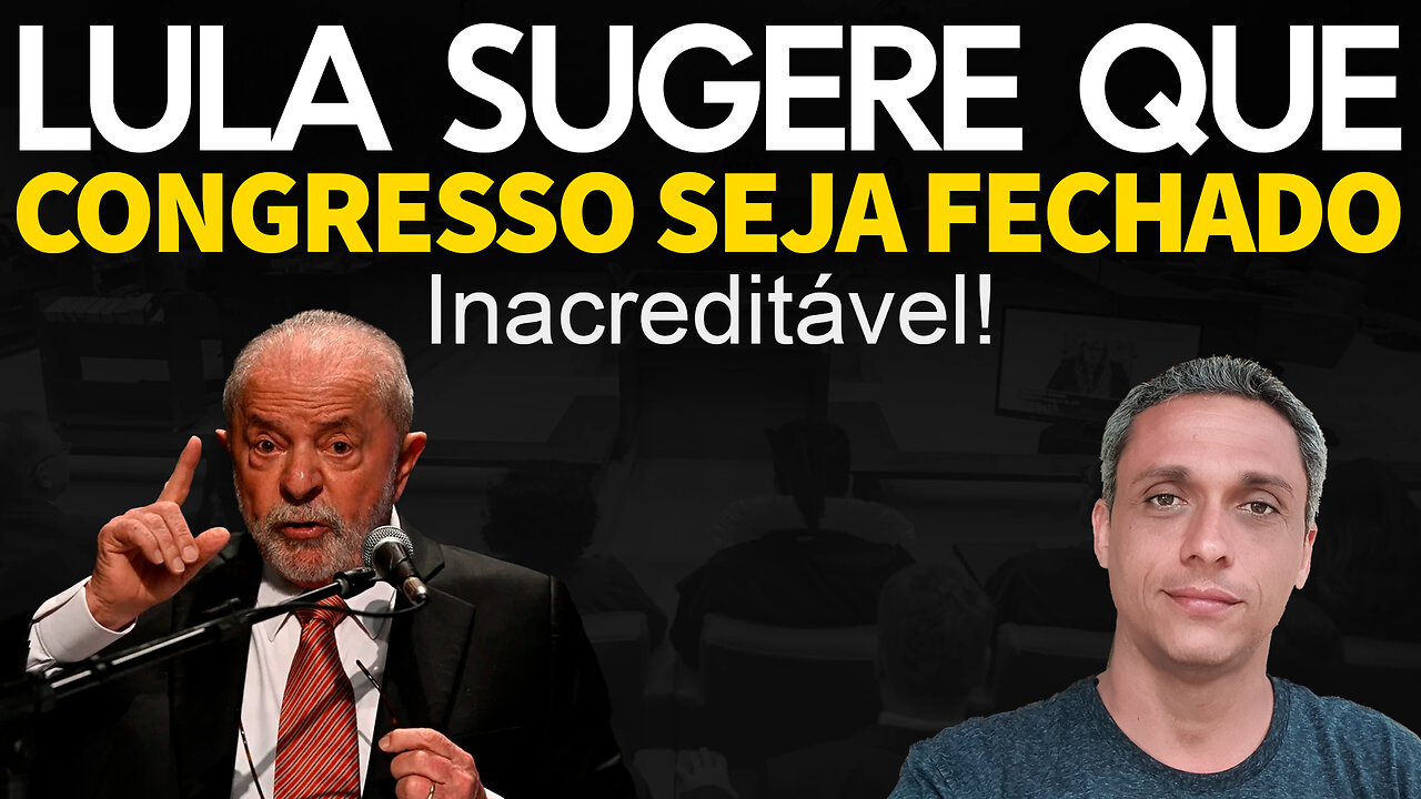 Estarrecedor - LULA diz em entrevista que o congresso deveria ser ignorado