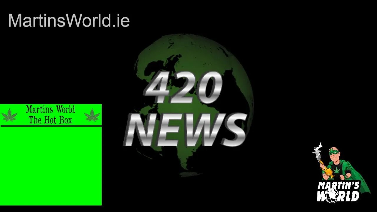 420 News Thursday 13th of October