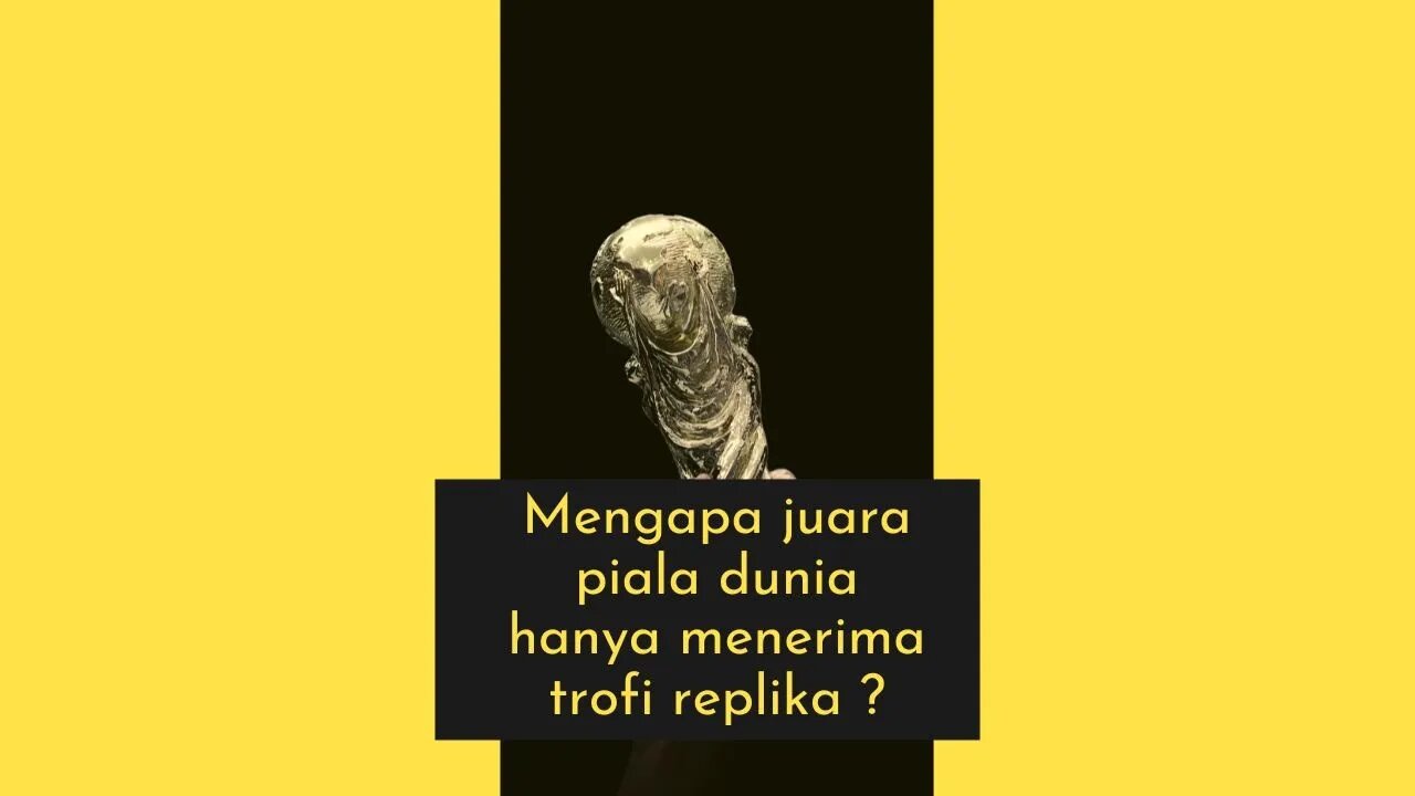 Mengapa juara piala dunia hanya menerima trofi replika ?