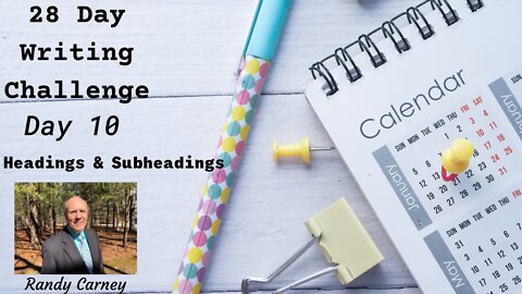 28-Day Writing Challenge - Day 10: Headings and Subheadings