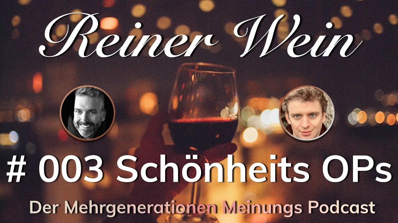 Schönheits OPs und Ideale früher und heute | Podcast „Reiner Wein“ | 003