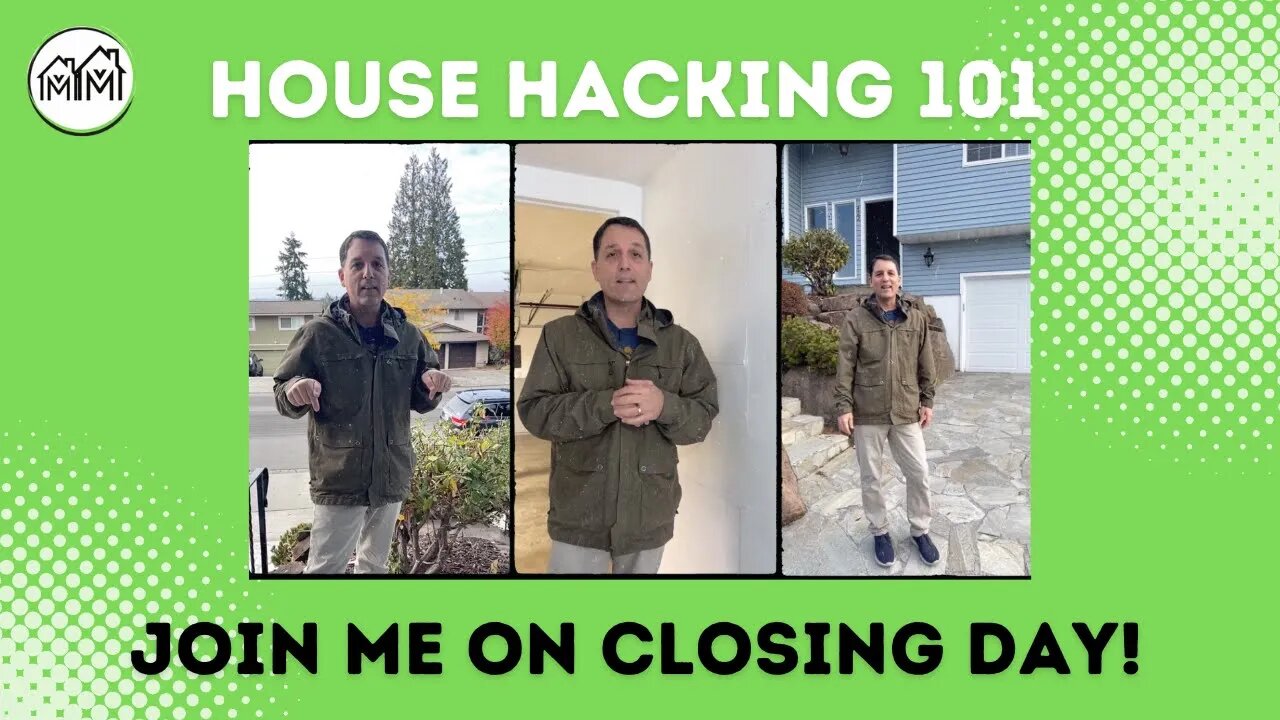 It's Closing Day For A First Time Investor! House Hacking 101